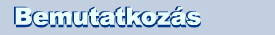 Bemutatkoz s